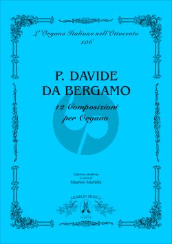 Padre Davide da Bergamo 12 Composizioni per Organo (Edited by Maurizio Machella)