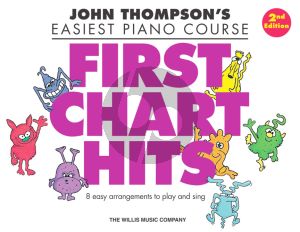 Thompson Easiest Piano Course: First Chart Hits (2nd. edition)