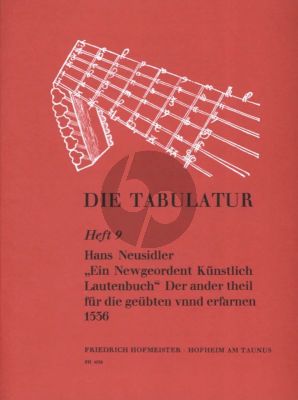 Neusidler Ein newgeordent künstlerisch Lautenbuch 1536 fur Laute, Gitarre oder Tastenninstrument (Tänze, Madrigale und Chansons Mit Tabulaturvorlage und Übertragung für Laute, Tasten-oder andere Instrumente) (Herausgeber Helmut Monkemeyer - Die Tabulatur 