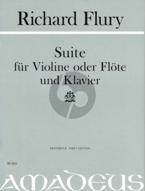 Flury Suite (1951) for Violin or Flute and Piano (Edited by Urs Joseph Flury)