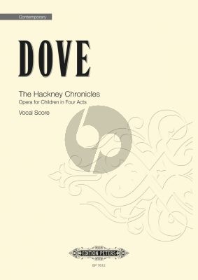 Dove The Hackney Chronicles Vocal Score (Opera for Children in Four Acts)