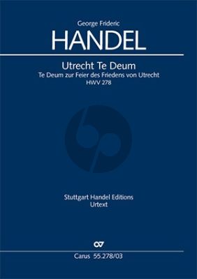 Handel Utrechter Te Deum HWV 278 Soli-Chor-Orchester Klavierauszug (Felix Loy)