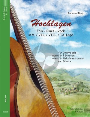 Blady Hochlagen für Gitarre (Folk - Blues - Rock in V. / VII. /VIII. /IX Lage)