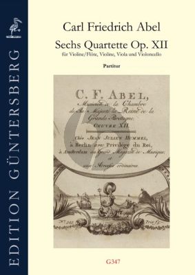 Abel 6 Quartets Opus 12 Flute-Violin-Viola-Violoncello (Score) (Leonore und Günter von Zadow)