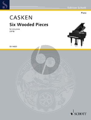 Casken 6 Wooded Pieces Piano solo (2018)