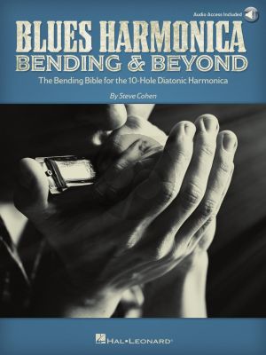 Cohen Blues Harmonica – Bending & Beyond (The Bending Bible for the 10-Hole Diatonic Harmonica) (Book with Audio online)