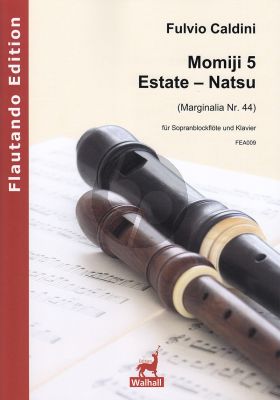 Caldini Momiji 5 – Estate (Natsu) fur Sopranblockflote und Klavier (Score and Part) (Marginalia Nr. 44)