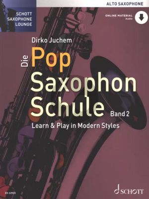 Juchem Die Pop Saxophon Schule Band 2 Altsaxophon Learn & Play in Modern Styles - Book with Audio Online