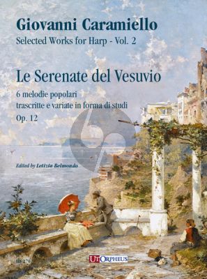 Caramiello Le Serenate del Vesuvio. 6 melodie popolari trascritte e variate in forma di studi Op. 12 for Solo Harp