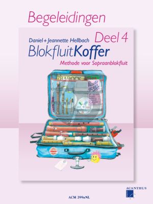 Hellbach Blokfluitkoffer Vol.4 (Methode voor Sopraanblokfluit) (begeleidingen) (Nederlandse uitgave)