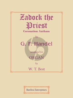 Handel Zadock the Priest Organ (arr. W.T. Best)