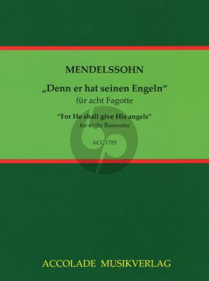Mendelssohn Denn er hat seinen Engeln aus "Elias" 8 Fagotte (Part./Stimmen) (arr. Detlef Reikow)