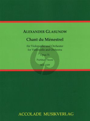 Glazunov Chant du Ménestrel Op. 71 Violoncello und Orchester (Partitur) (editor: Alexander Maschat)