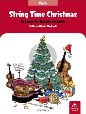 Blackwell String Time Christmas for Flexible Ensembe Violin Part (16 Pieces with Downloadable Resources)