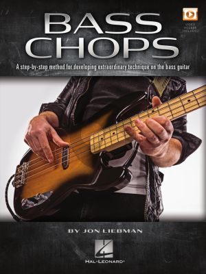 LIebman Bass Chops (A Step-by-Step Method for Developing Extraordinary Technique on the Bass Guitar) (Book with Video online)