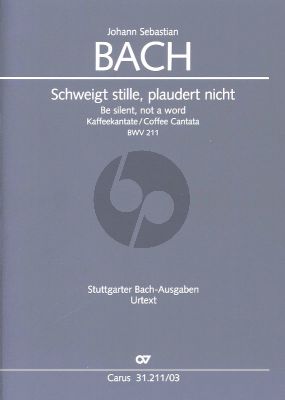 Bach Kantate BWV 211 Schweigt stille, plaudert nicht (Kaffeekantate) (Klavierauszug dt./engl.) (Uwe Wolf)