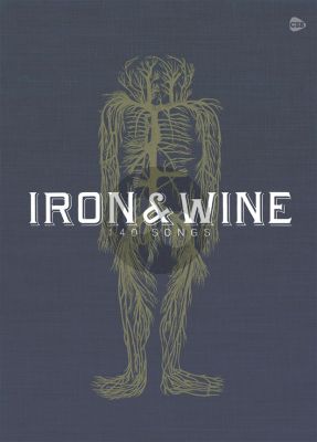 Iron & Wine: The Songbook Lyrics and Chords