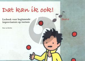 Haeften Dat kan ik ook! Lesboek Deel 2 (Lesboek voor beginnende improvisators op toetsen)