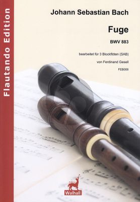 Bach Fuge BWV 883 3 Blockflöten (SAB) (arr. Ferdinand Gesell)
