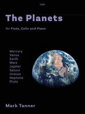Tanner The Planets for Flute-Cello and Piano Score and Parts