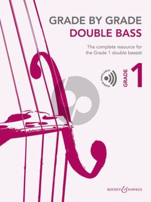 Grade by Grade - Double Bass Grade 1 Double Bass and Piano Book with Audio online (The complete resource for the Grade 1 double bassist) (edited by Cathy Elliott)