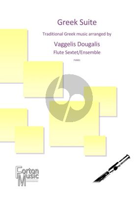 Dougalis Greek Suite for Flute Sextet 4 Flues, Altoflute and Bassflute (Score and Parts)