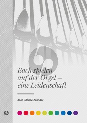 Zehnder Bach spielen auf der Orgel – eine Leidenschaft