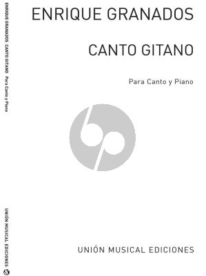 Granados Canto Gitano Op.Post for Voice and Piano