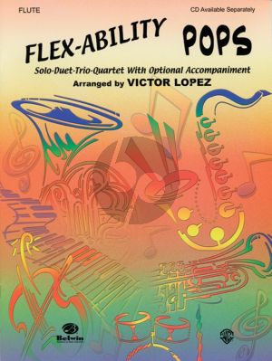 Flex-Ability for Flute (Solo-Duet-Trio-Quartet with Optional Accompaniment) (arr. Victor López)