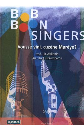 Vousse vini cuzène Mareye? SATB arr. Kurt Bikkembergs (trad. uit Wallonie)