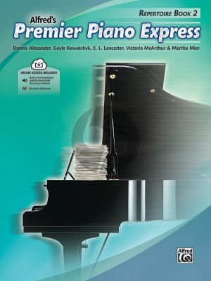 Premier Piano Express, Repertoire Book 2 (Dennis Alexander, Gayle Kowalchyk, E. L. Lancaster, Victoria McArthur, and Martha Mier) (Book with Audio online)
