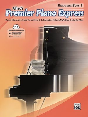 Premier Piano Express, Repertoire Book 1 (Dennis Alexander, Gayle Kowalchyk, E. L. Lancaster, Victoria McArthur, and Martha Mier) (Book with Audio online)