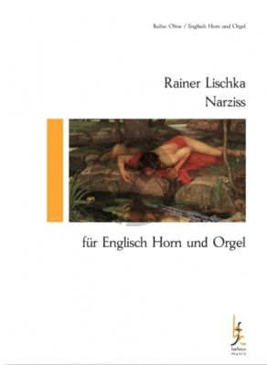Lischka Narziss English Horn und Orgel