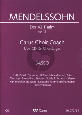Mendelssohn Psalm 42 Op.42 "Wie der Hirsch schreit nach frischem Wasser" Bass Chorstimme CD (Carus Choir Coach)
