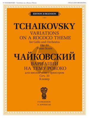 Tchaikovsky Variations on a Rococo Theme Op.33 Violoncello-Piano (Edited by W. Fitzenhagen)