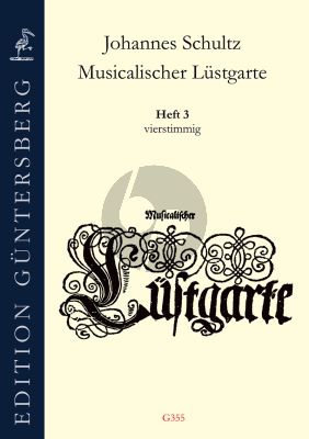 Schultz Musicalischer Lüstgarte Heft 3 4 Stimmig (Gamben oder Blockflöten) (herausgegeben von Leonore und Günter von Zadow)
