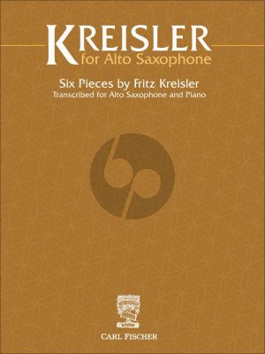 Fritz Kreisler for Alto Saxophone (6 Pieces)