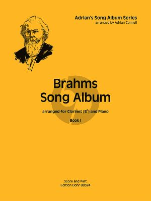 Brahms Song Album Vol.1 for Clarinet in Bb and Piano (arranged by Adrian Connell)