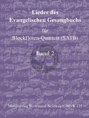 Album Lieder des Evangelische Gesangbuchs Vol.2 Blockflöten-Quartett (SATB) (Kirchenjahr (Jahreswende bis Ende des Kirchenjahres))