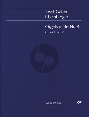 Rheinberger Sonata No. 9 in B flat minor op. 142 Organ (1885) (edited by Martin Weyer)