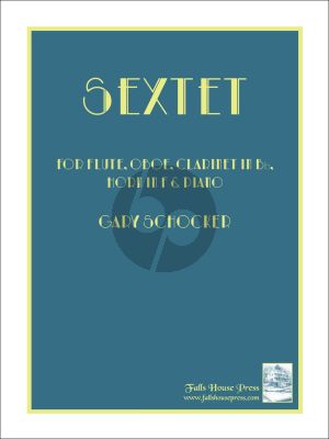 Schocker Sextet for Flute, Oboe, Clarinet in B-Flat, Bassoon, Horn in F & Piano