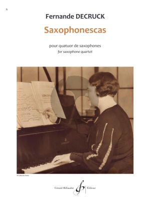 Decruck Saxophonescas for Saxophone Quartet Score and Parts