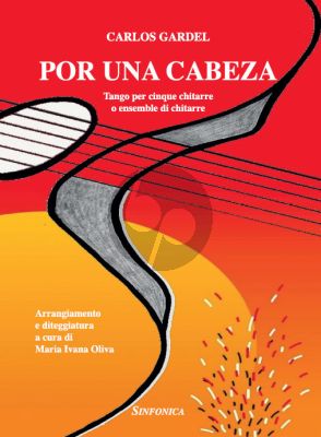 Gardel Por Una Cabeza for 5 Guitars or Guitar Ensemble (Score/Parts)