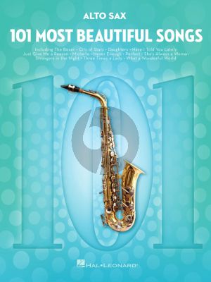 101 Most Beautiful Songs for Alto Saxophone