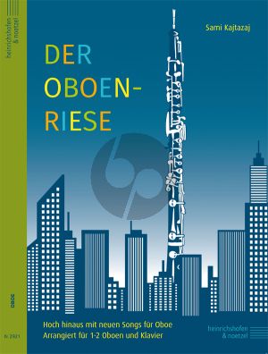 Kajtazaj Der Oboen-Riese für 1-2 Oboen und Klavier (Hoch hinaus mit neuen Songs für Oboe)