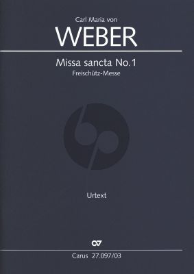 Weber Messe sancta No.1 Es-dur "Freischütz-Messe" WeV A.2 Soli - Chor und Orchester (Klavierauszug) (Karin Wollschläger)