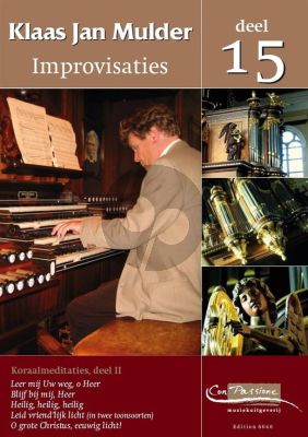 Mulder Improvisaties 15 Orgel (Koraalmeditaties Deel 2)