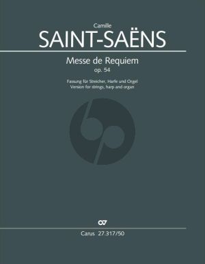 Saint-Saens Messe de Requiem Op.54 Soli-Chor-Streicher-Harfe und Orgel (Partitur) (arr. Klaus Rothaupt)