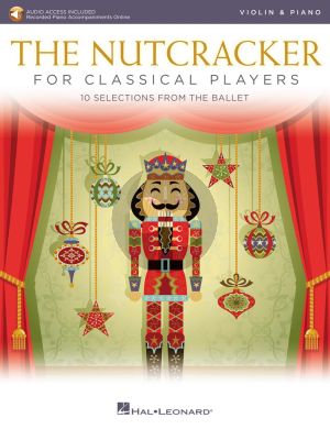 The Nutcracker for Classical Players Violin and Piano