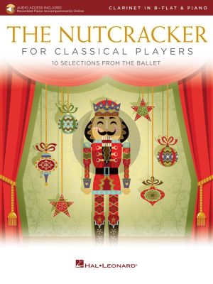 Tchaikovsky The Nutcracker for Classical Players Clarinet and Piano (Book with Audio online)
